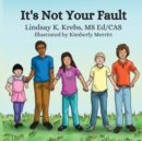 It's Not Your Fault - Book