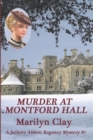 Murder at Montford Hall : A Juliette Abbott Regency Mystery - Book