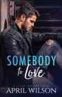 Somebody to Love : (A Tyler Jamison Novel) - Book