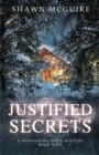 Justified Secrets : A Whispering Pines Mystery, Book 9 - Book