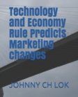 Technology and Economy Rule Predicts Marketing changes - Book