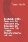 Testdaf, DSH, Deutsch B1, Deutsch B2, Deutsch C1, Deutsch C2- Grafik Beschreibung mit mir! - Book
