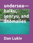 undersea-haiku, senryu, and anomalies - Book