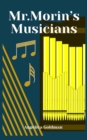 Mr. Morin's Musicians - Book