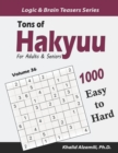 Tons of Hakyuu for Adults & Seniors : 1000 Easy to Hard Puzzles (10x10) - Book