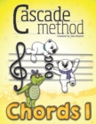 Cascade Method Chords 1 by Tara Boykin : A Fun Way to Teach Piano Students How to Read Chords, Notice Chords Throughout a Given Piece, Understand Chord Patterns, and Much More - Book