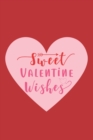Sweet Valentine Wishes - Book