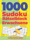 1000 Sudoku Ratselblock Erwachsene : Logikspiele Fur Erwachsene - Book