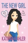 The New Girl : Book 3 - The Truth Revealed - Book