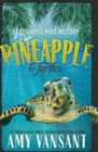 Pineapple Turtles : A Pineapple Port Mystery: Book Ten - A Funny, Feel-Good Thriller Mystery - Book