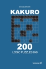 Kakuro - 200 Logic Puzzles 9x9 (Volume 6) - Book