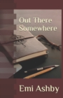 Out There Somewhere - Book
