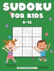 Sudoku for Kids 8-12 : 200 Sudoku Puzzles for Childen 8 to 12 with Solutions - Increase Memory and Logic - Book