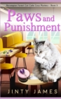 Paws and Punishment : A Norwegian Forest Cat Cafe Cozy Mystery - Book 5 - Book