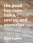 The pond has risen-haiku, senryu, and anomalies - Book