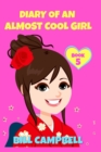 Diary of an Almost Cool Girl - Book 5 : New Kids in the Hood - Book