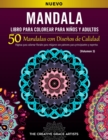 Mandala Libro para Colorear para Ninos y Adultos : 50 Mandalas con Disenos de Calidad. Paginas para colorear florales para relajarse con patrones para principiantes y expertos. (Volumen 3) - Book