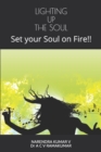 Lighting Up the Soul : Set your Soul on Fire!! - Book