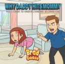 Why Daddy Hits Mommy : Kid's Guide To Understanding Alcoholism - Book