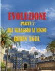 Dal Villaggio Al Regno : Evoluzione - Book