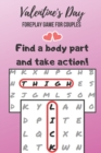Valentine's Day Foreplay Game for Couples : Word Search Challenge for Adults Large Print Romantic & Naughty Puzzle Book for Boyfriend, Girlfriend, Husband or Wife - Book