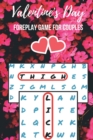 Valentine's Day Foreplay Game for Couples : Word Search Challenge for Adults Large Print Romantic & Naughty Puzzle Book Gift for Boyfriend, Girlfriend, Husband or Wife - Book