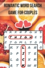 Romantic Word Search Game for Couples : Word Search Challenge for Adults Naughty Foreplay Large Print Puzzle Book for Boyfriend, Girlfriend, Husband or Wife - Book