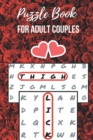 Puzzle Book for Adult Couples : Word Search Game for Adults Naughty Foreplay Large Print Challenge for Boyfriend, Girlfriend, Husband or Wife - Book