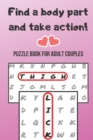 Puzzle Book for Adult Couples : Word Search Game for Adults Naughty Foreplay Large Print Challenge for Boyfriend, Girlfriend, Husband or Wife - Book