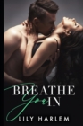 Breathe You In : A Breathtaking Emotional Page Turner with a Twist - Book