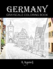Germany Grayscale Coloring Book : Beautiful Images of Buildings and Castles to Color - Book
