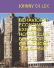 Behavioral Economy Explains How Seller Behaviors Influences Consumer - Book