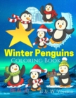 Winter Penguins Coloring Book : Activity Books For 5 Years Old - Book