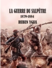 La Guerre Du Salpetre : 1879-1884 - Book