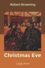 Christmas Eve : Large Print - Book