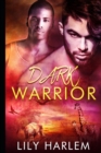 Dark Warrior : Gay Sexy Romance - Book