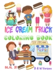 Ice Cream Truck Coloring Book : Coloring Books For Kindergarten - Book