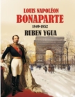 Louis Napoleon Bonaparte : 1849-1852 - Book