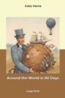 Around the World in 80 Days : Large Print - Book