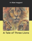 A Tale of Three Lions - Book