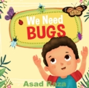 We Need Bugs - Book