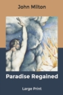 Paradise Regained : Large Print - Book