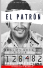 El Patron : Todo lo que no sabias del mas grande narcotraficante en la historia de Colombia - Book