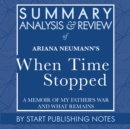 Summary, Analysis, and Review of Ariana Neumann's When Time Stopped - eAudiobook