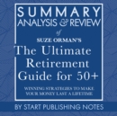 Summary, Analysis, and Review of Suze Orman's The Ultimate Retirement Guide for 50+ - eAudiobook