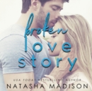 Broken Love Story - eAudiobook