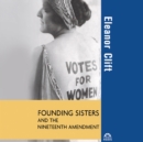 Founding Sisters and the Nineteenth Amendment - eAudiobook