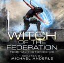 Witch of the Federation VI - eAudiobook