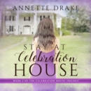 Stay at Celebration House - eAudiobook
