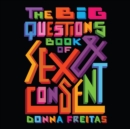Big Questions Book of Sex & Consent, The - eAudiobook